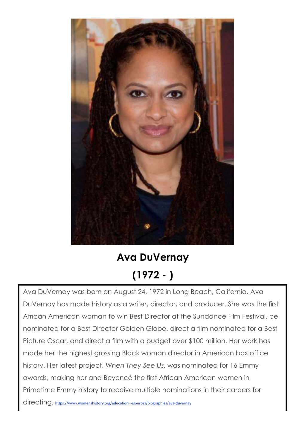 Ava Duvernay (1972 - ) Ava Duvernay Was Born on August 24, 1972 in Long Beach, California