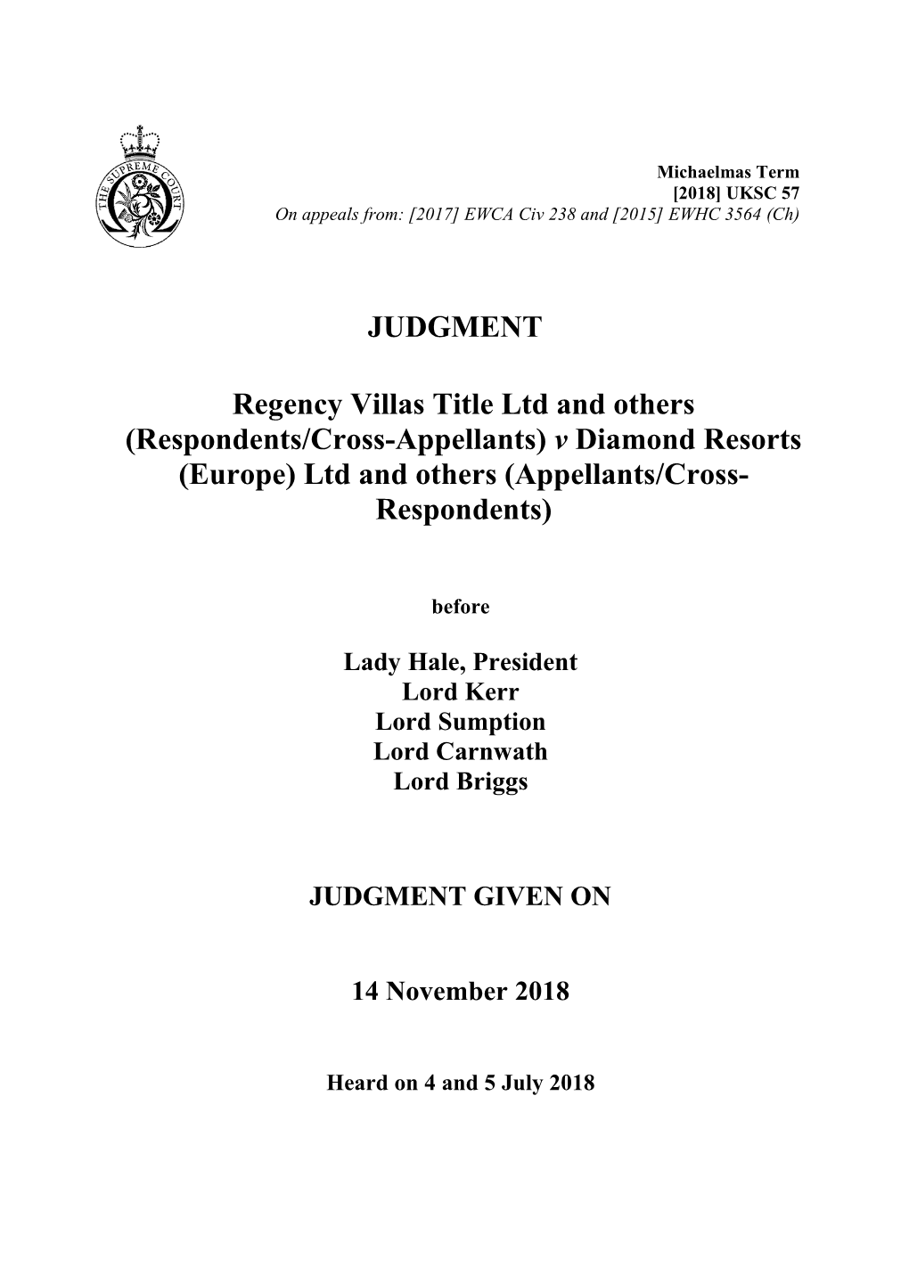 JUDGMENT Regency Villas Title Ltd and Others (Respondents/Cross-Appellants)