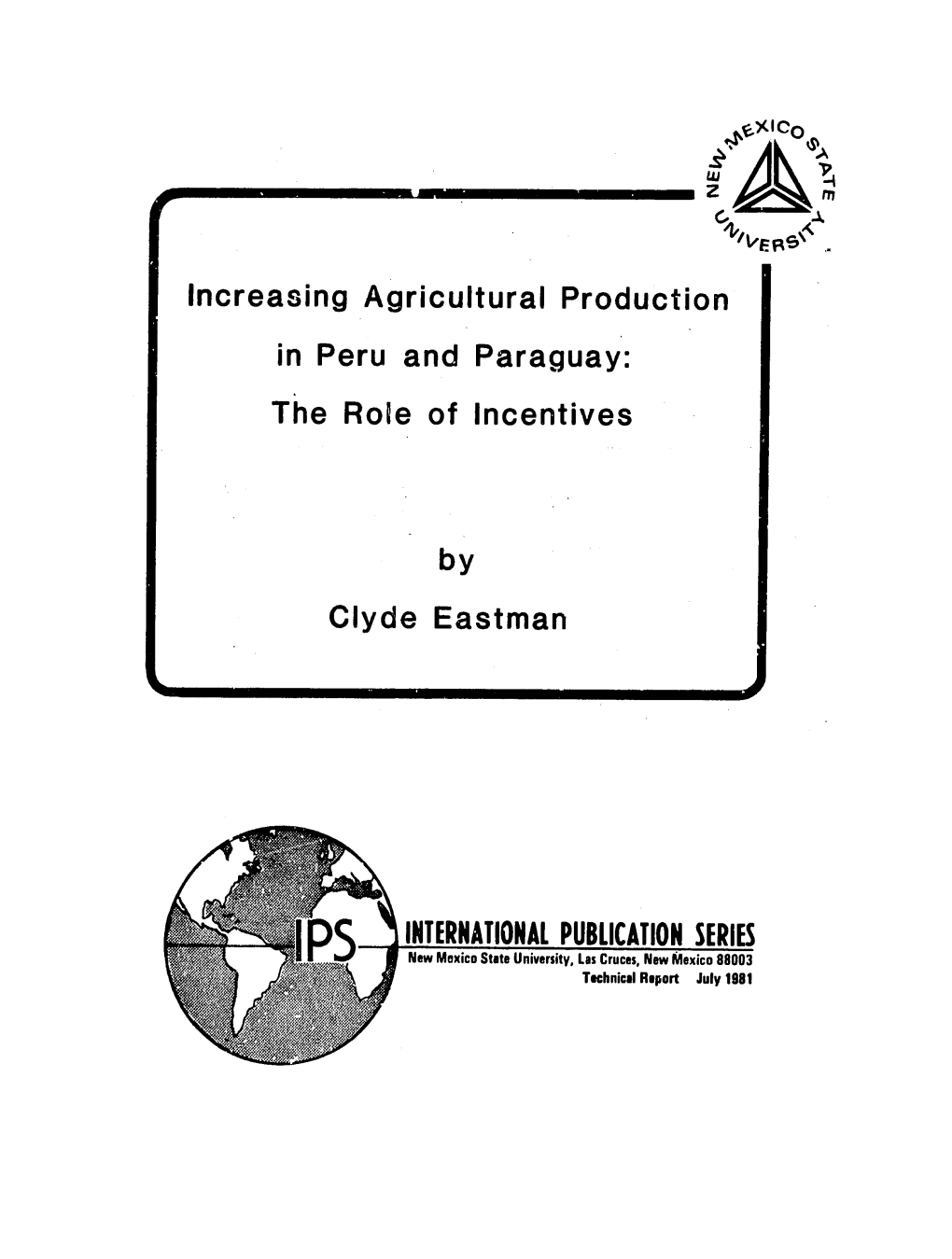 Increasing Agricultural Production in Peru and Paraguay: the Role of Incentives