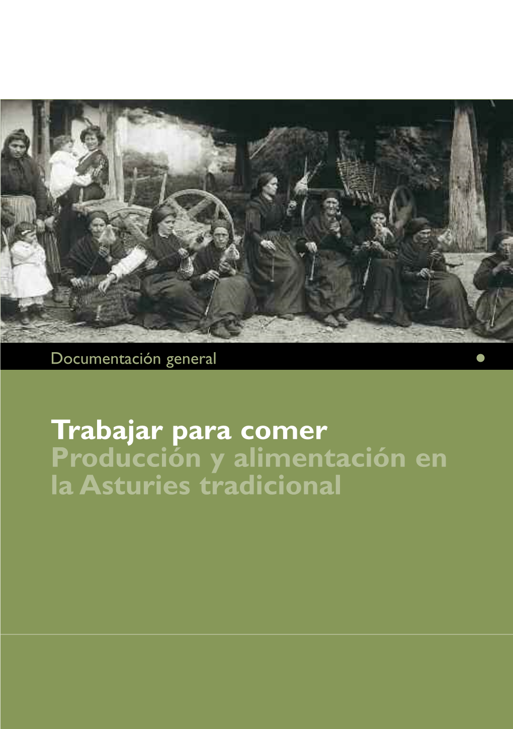 Producción Y Alimentación En La Asturies Tradicional
