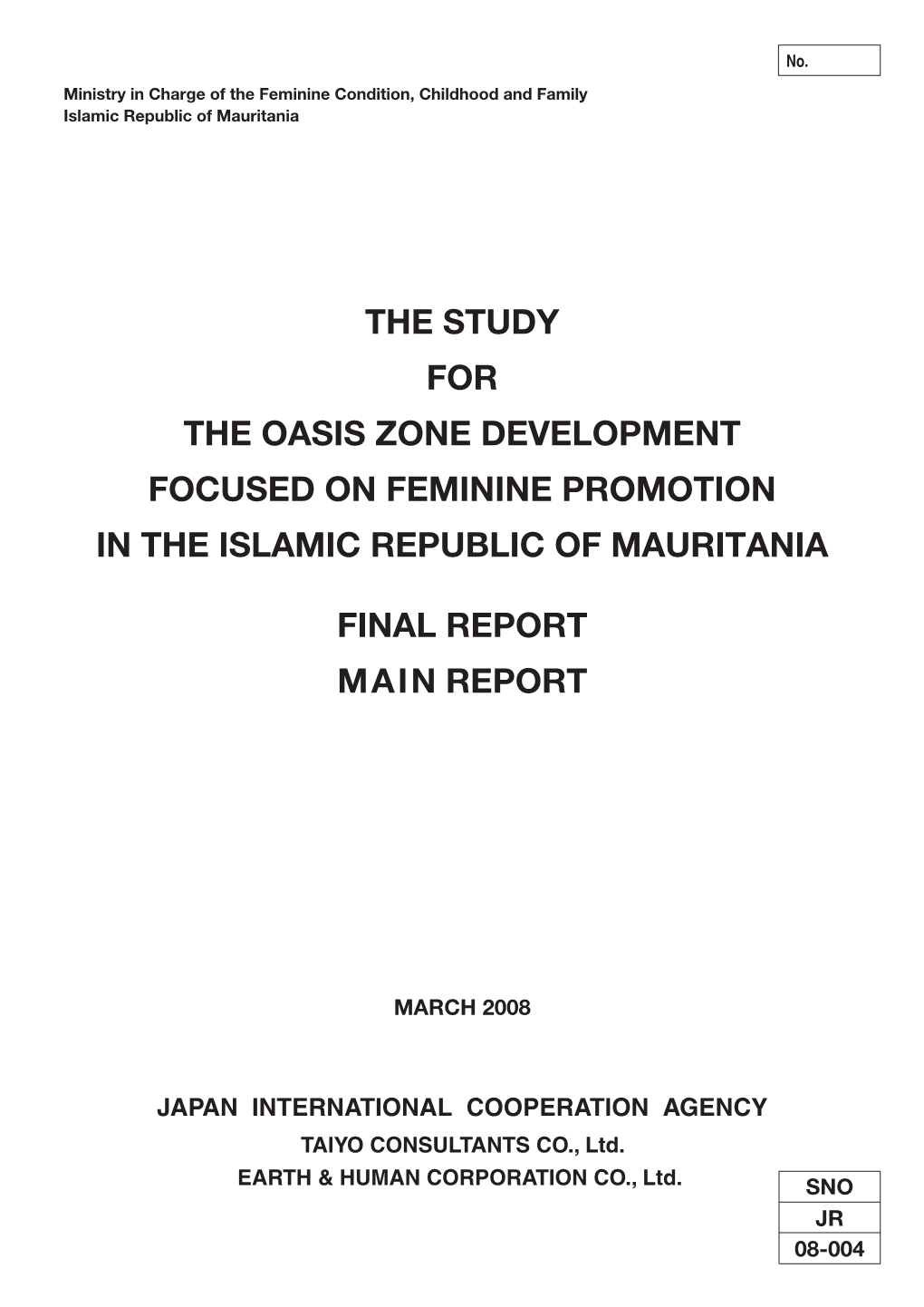 The Study for the Oasis Zone Development Focused on Feminine Promotion in the Islamic Republic of Mauritania