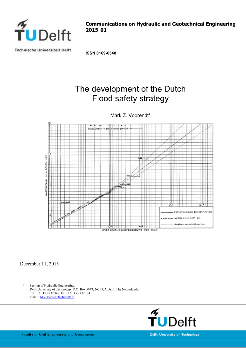 The Development of the Dutch Flood Safety Strategy