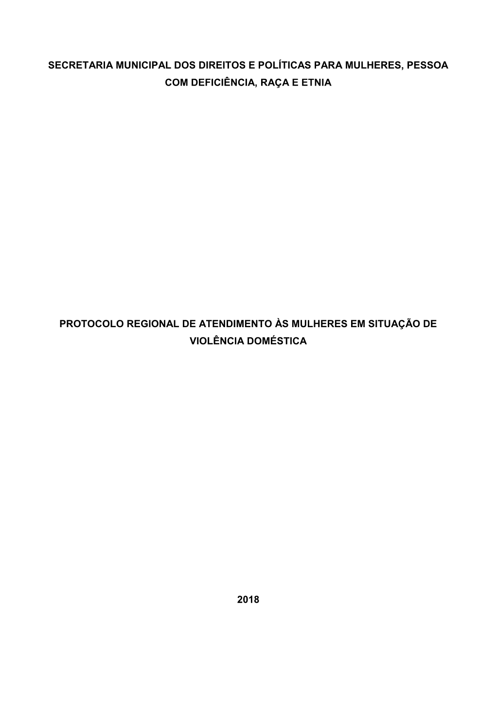 Secretaria Municipal Dos Direitos E Políticas Para Mulheres, Pessoa Com Deficiência, Raça E Etnia