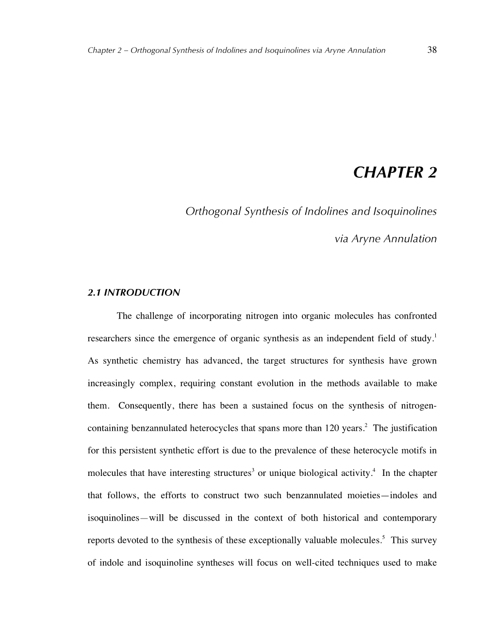 Chapter 2 – Orthogonal Synthesis of Indolines and Isoquinolines Via Aryne Annulation 38