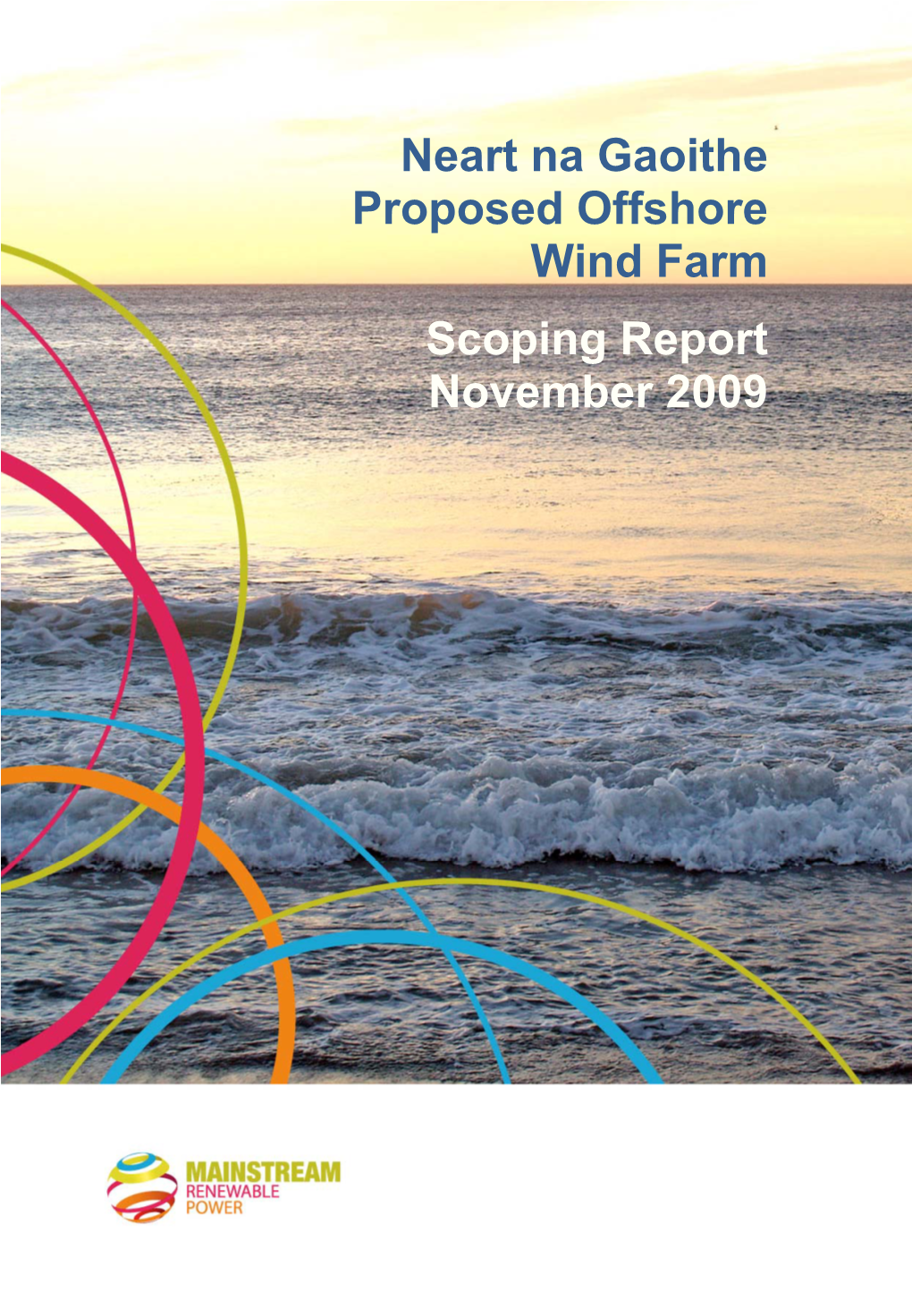 Neart Na Gaoithe Proposed Offshore Wind Farm Scoping Report November 2009