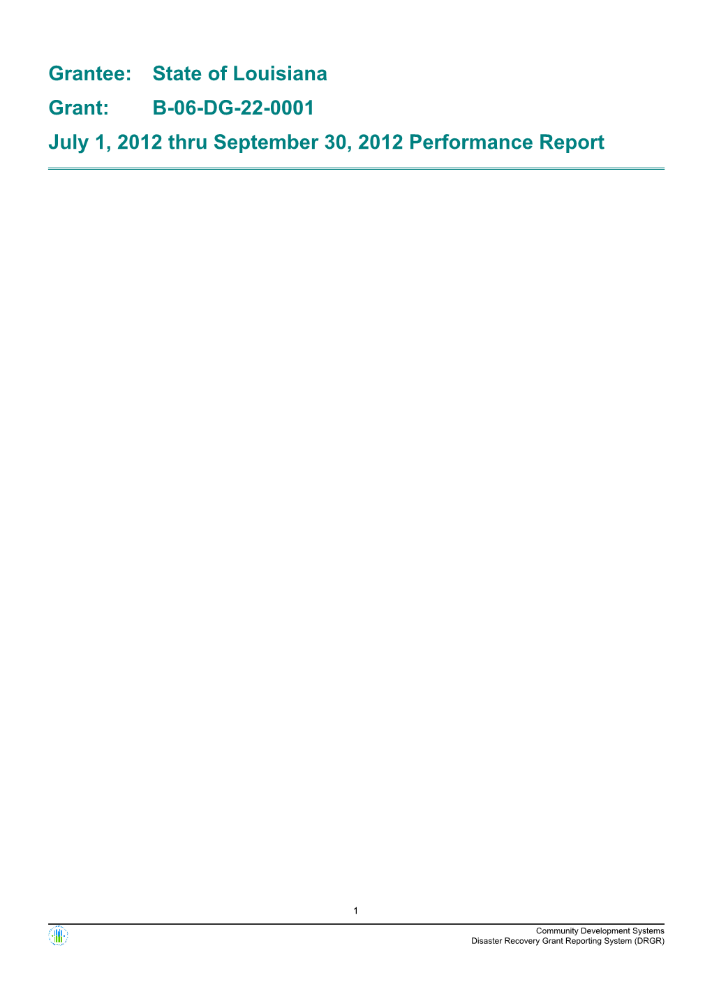 July 1, 2012 Thru September 30, 2012 Performance Report B-06-DG-22