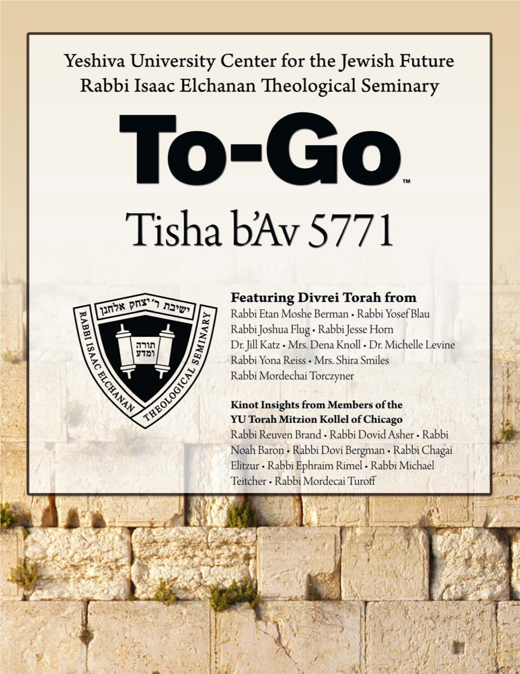Yeshiva University • a To-Go Series• Tisha B'av 5771