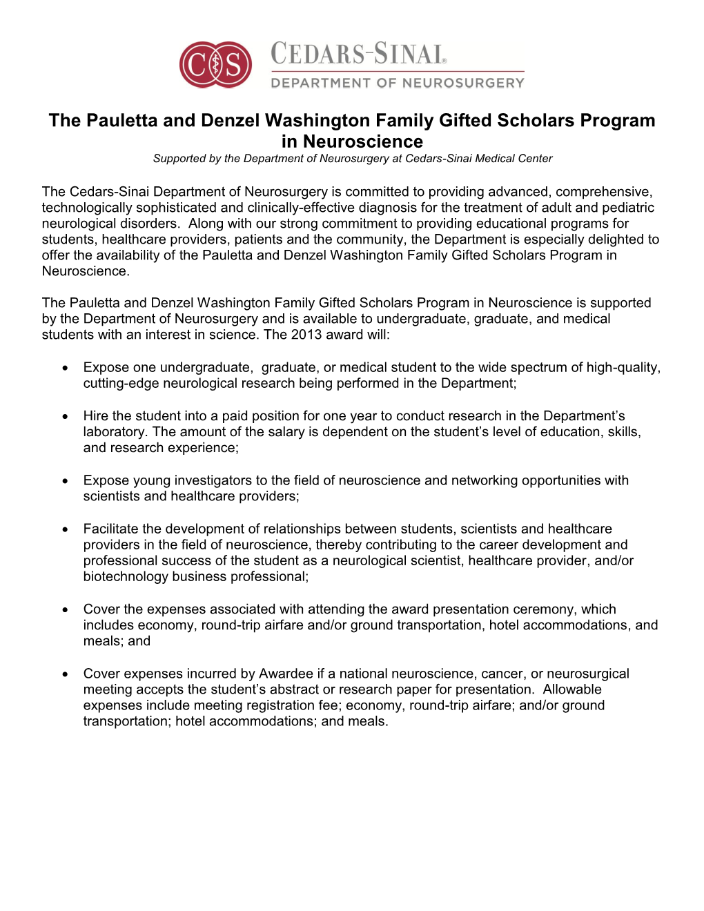 The Pauletta and Denzel Washington Family Gifted Scholars Program in Neuroscience Supported by the Department of Neurosurgery at Cedars-Sinai Medical Center