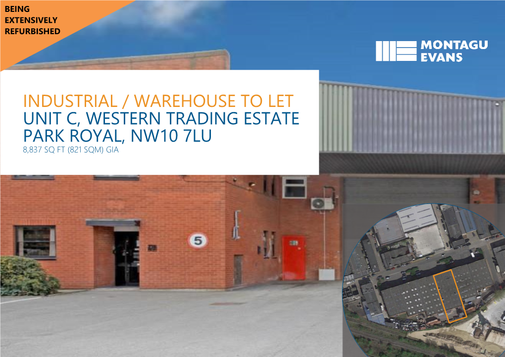 Industrial / Warehouse to Let Unit C, Western Trading Estate Park Royal, Nw10 7Lu 8,837 Sq Ft (821 Sqm) Gia