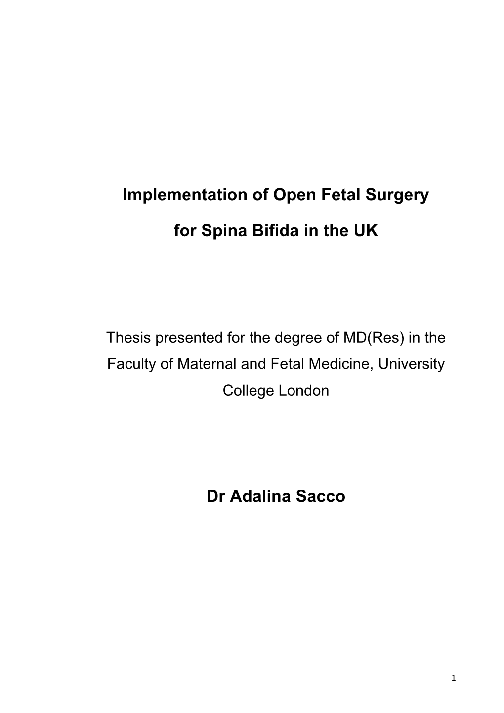 Implementation of Open Fetal Surgery for Spina Bifida in the UK Dr
