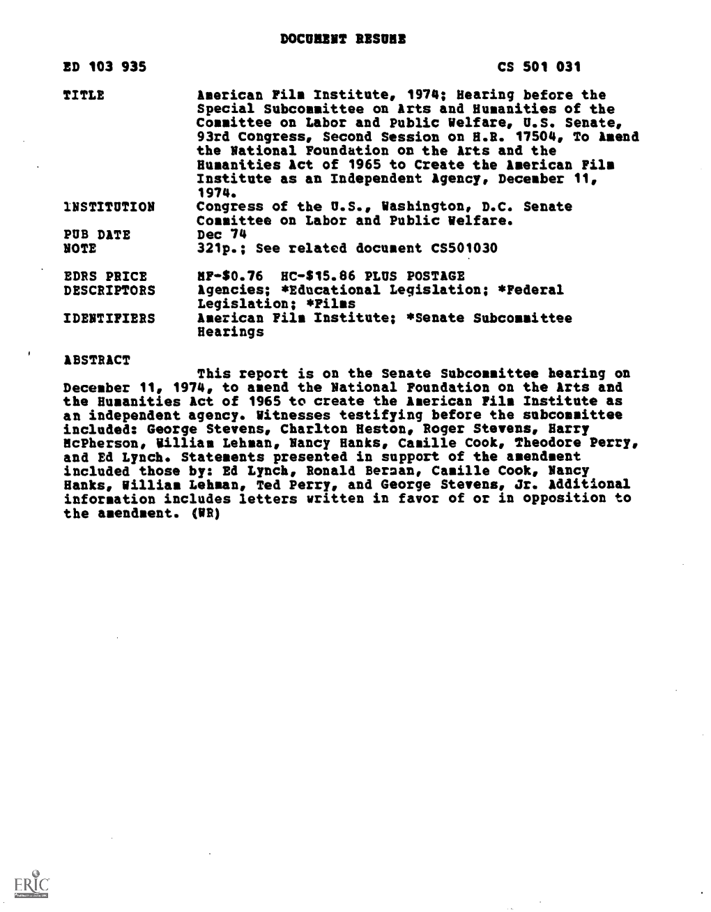 American Film Institute, 1974; Hearing Before the Special Subcommittee on Arts and Humanities of the Committee on Labor and Public Welfare, U.S