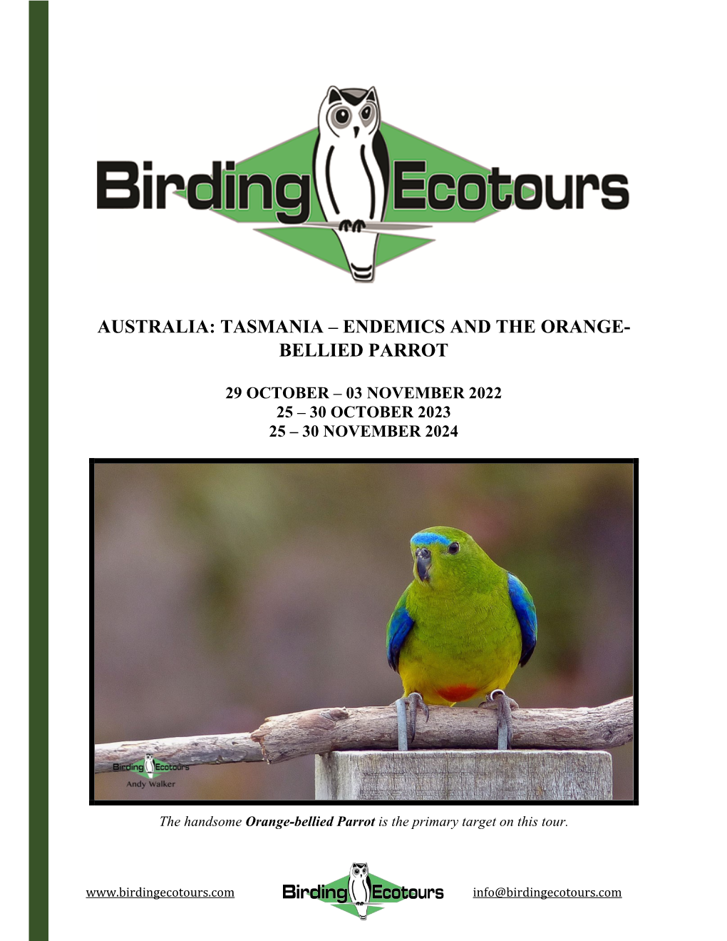 Australia: Tasmania – Endemics and the Orange- Bellied Parrot