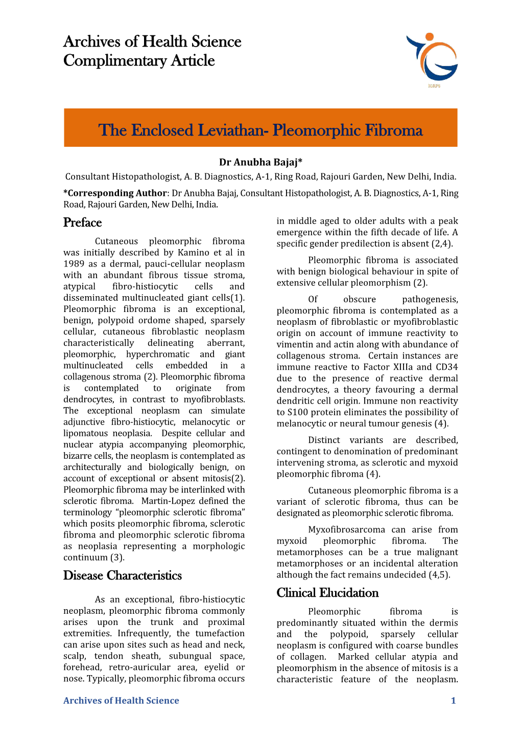 The Enclosed Leviathan- Pleomorphic Fibroma