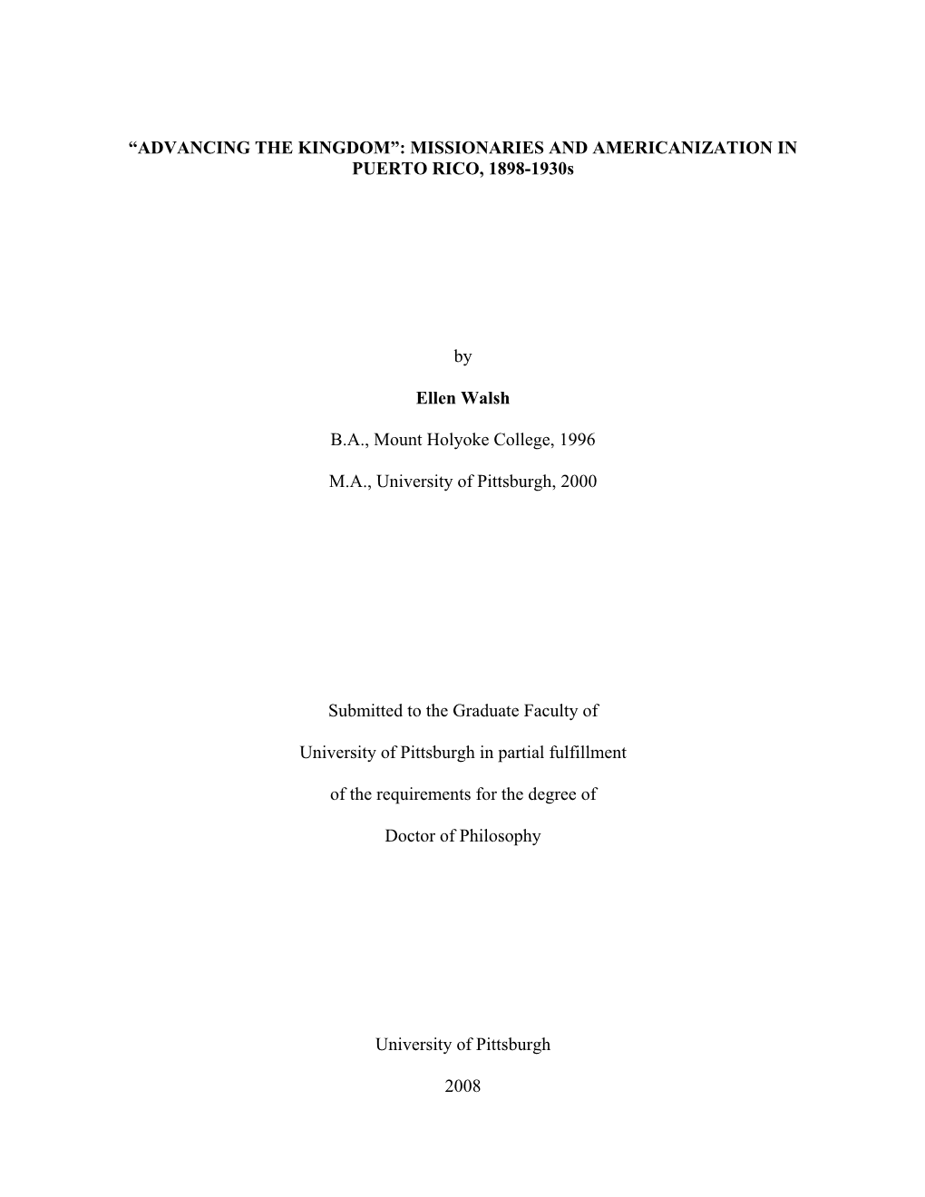 “ADVANCING the KINGDOM”: MISSIONARIES and AMERICANIZATION in PUERTO RICO, 1898-1930S