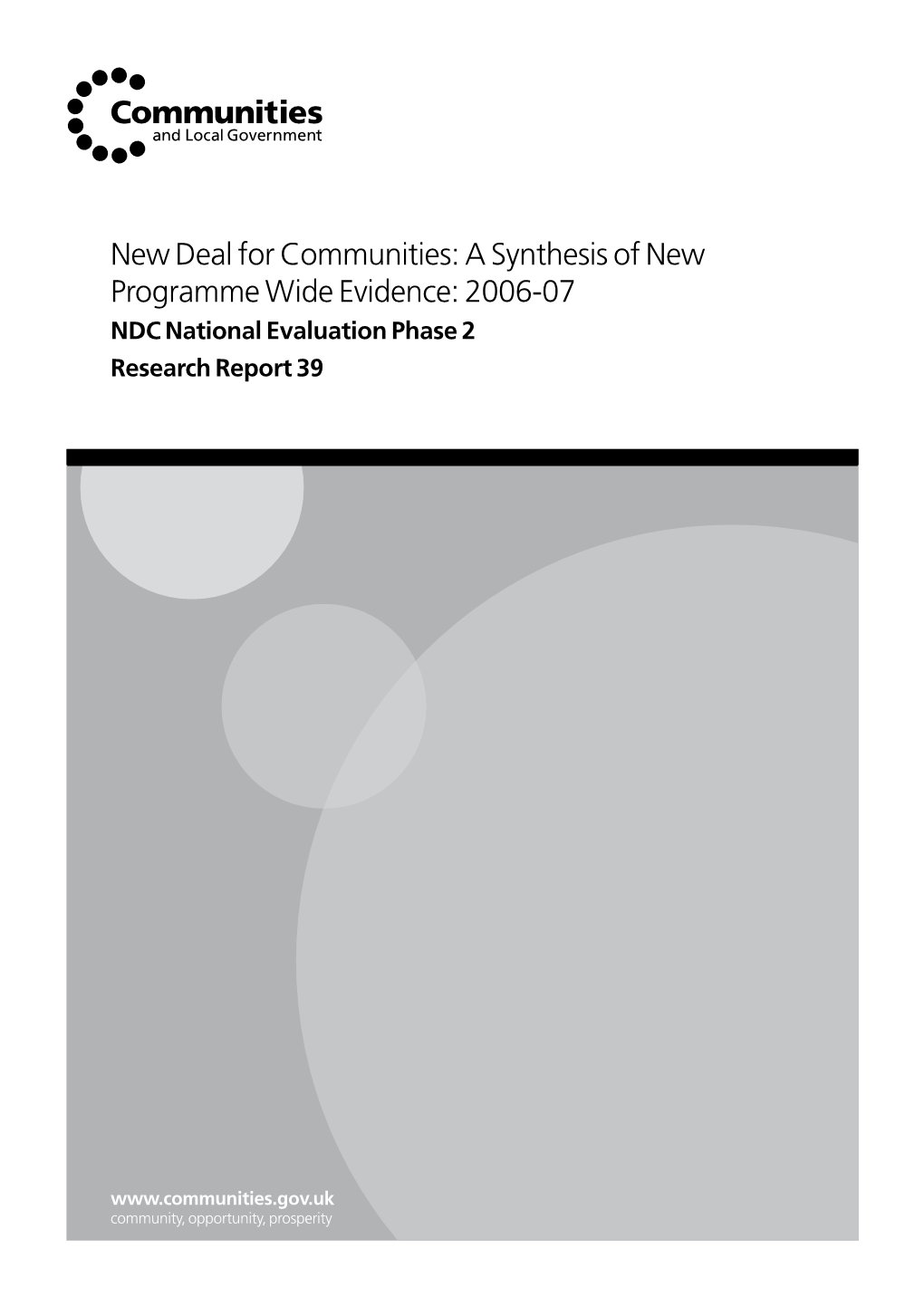 New Deal for Communities: a Synthesis of New Programme Wide Evidence: 2006-07 NDC National Evaluation Phase 2 Research Report 39