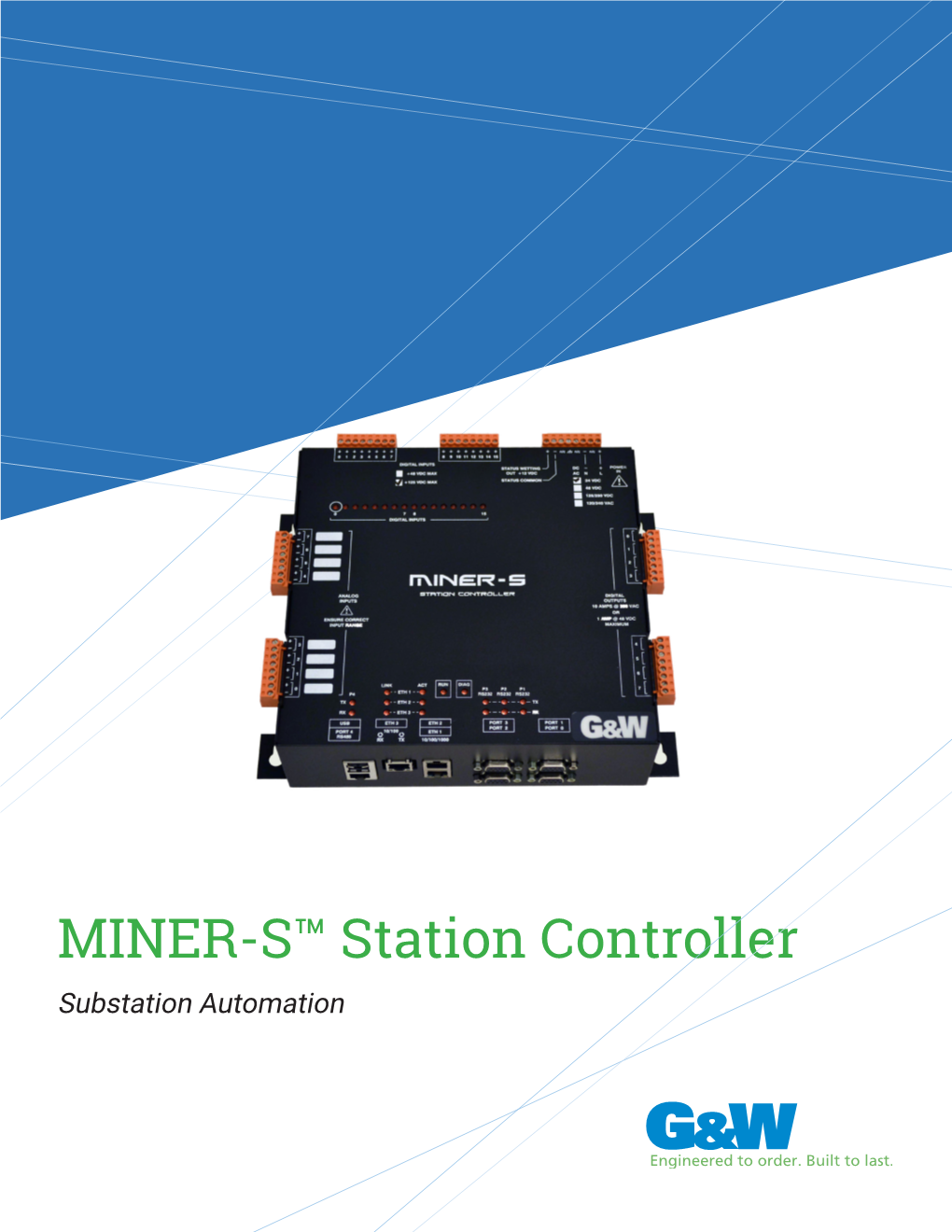 MINER-S™ Station Controller Substation Automation MINER-S™ Station Controller