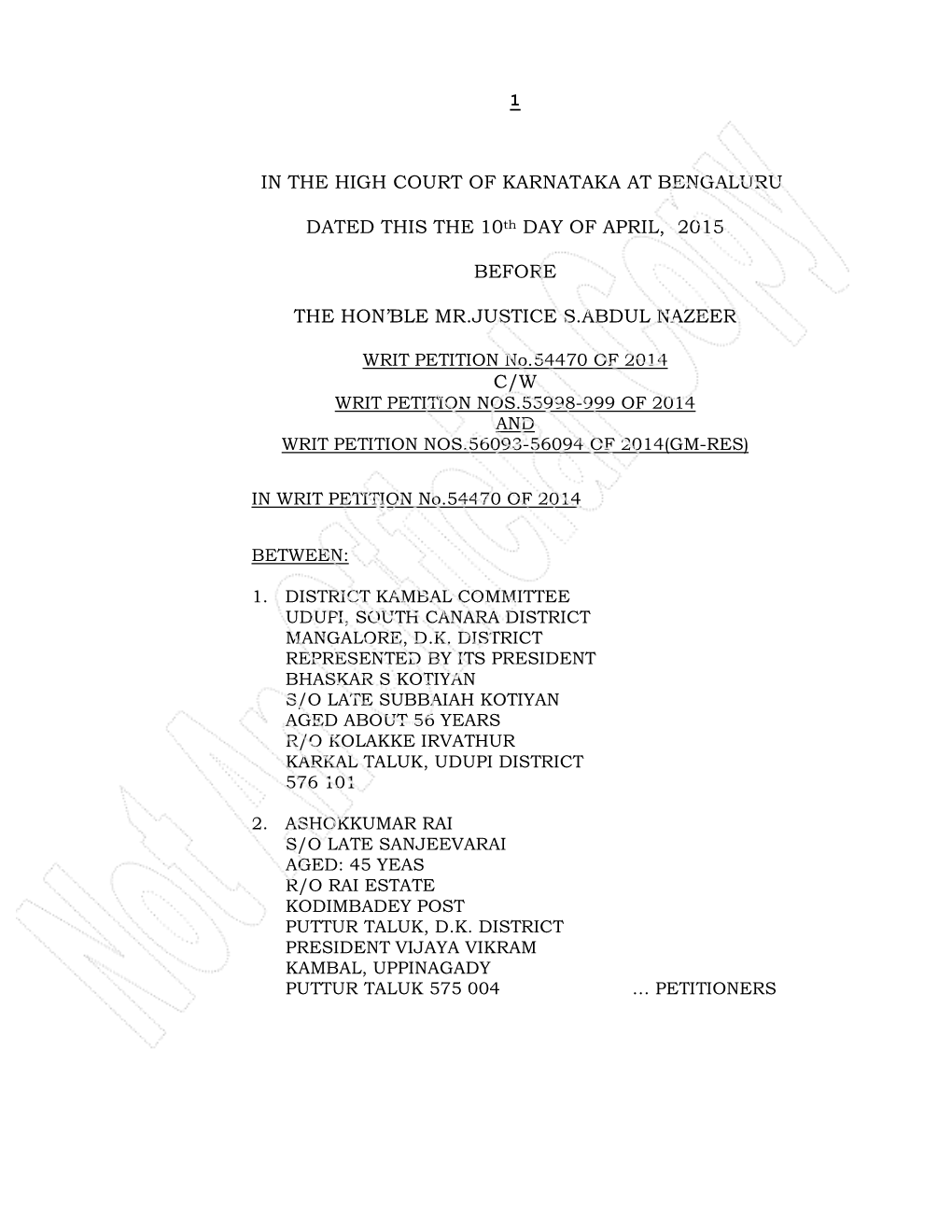 IN the HIGH COURT of KARNATAKA at BENGALURU DATED THIS the 10Th DAY of APRIL, 2015 BEFORE the HON'ble MR.JUSTICE S.ABDUL NAZE