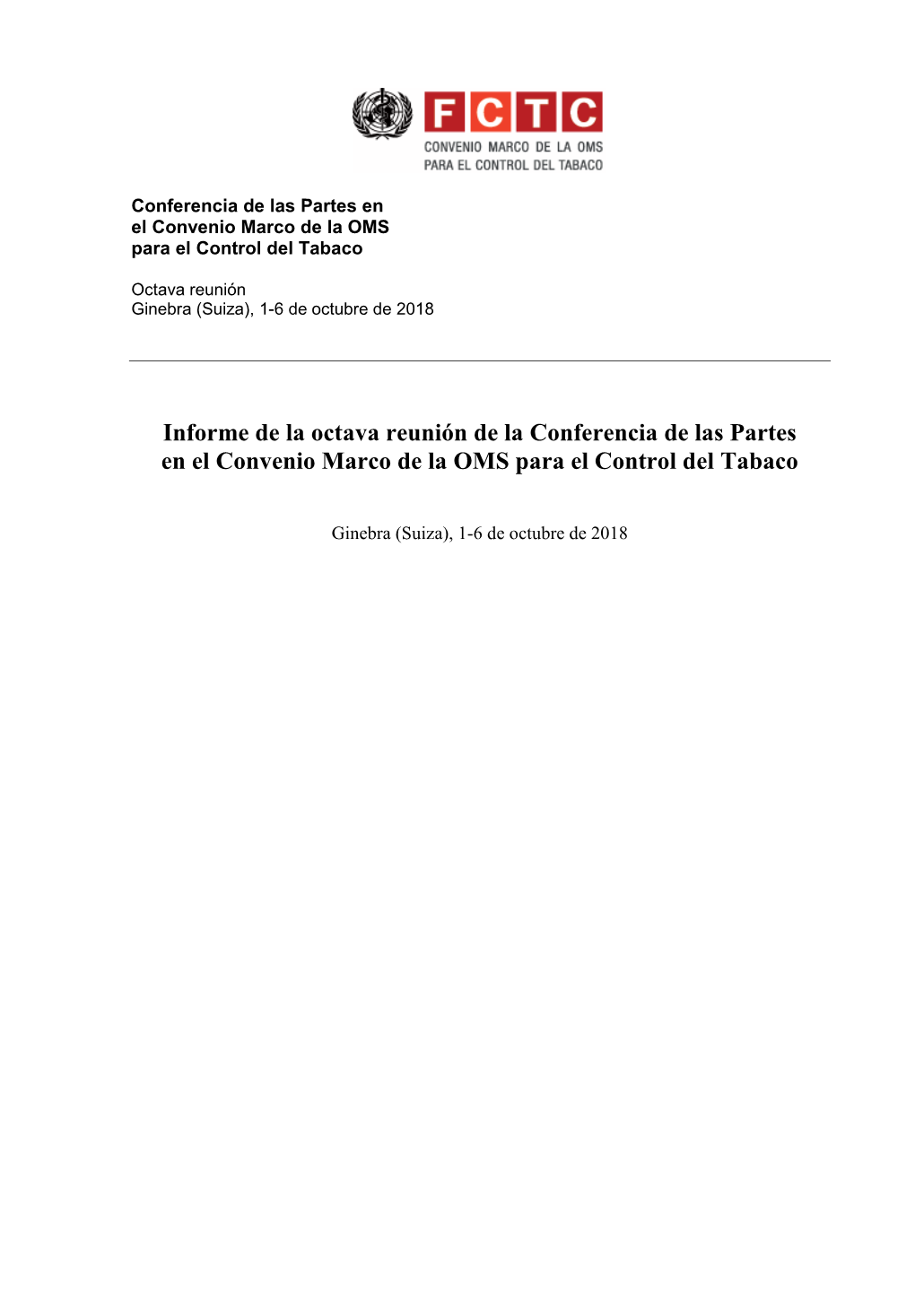 Informe De La Octava Reunión De La Conferencia De Las Partes En El Convenio Marco De La OMS Para El Control Del Tabaco