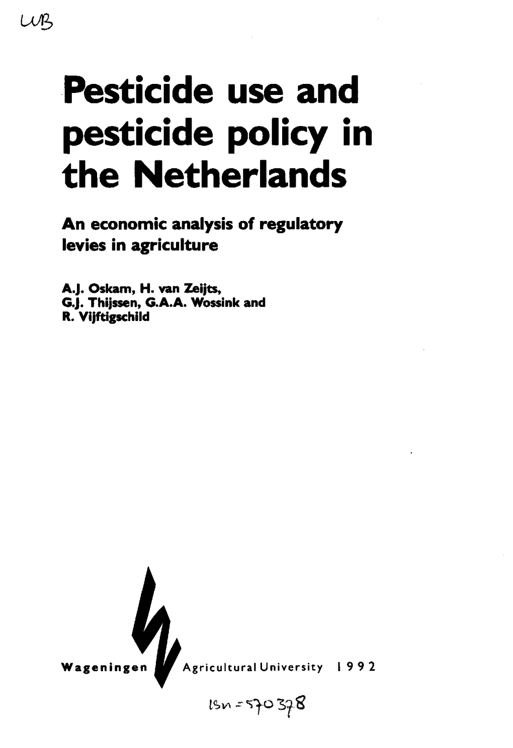 Pesticide Use and Pesticide Policy in the Netherlands