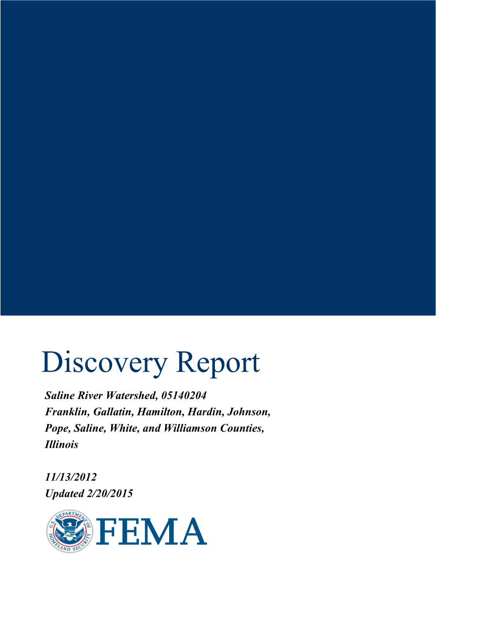 Discovery Report Saline River Watershed, 05140204 Franklin, Gallatin, Hamilton, Hardin, Johnson, Pope, Saline, White, and Williamson Counties, Illinois