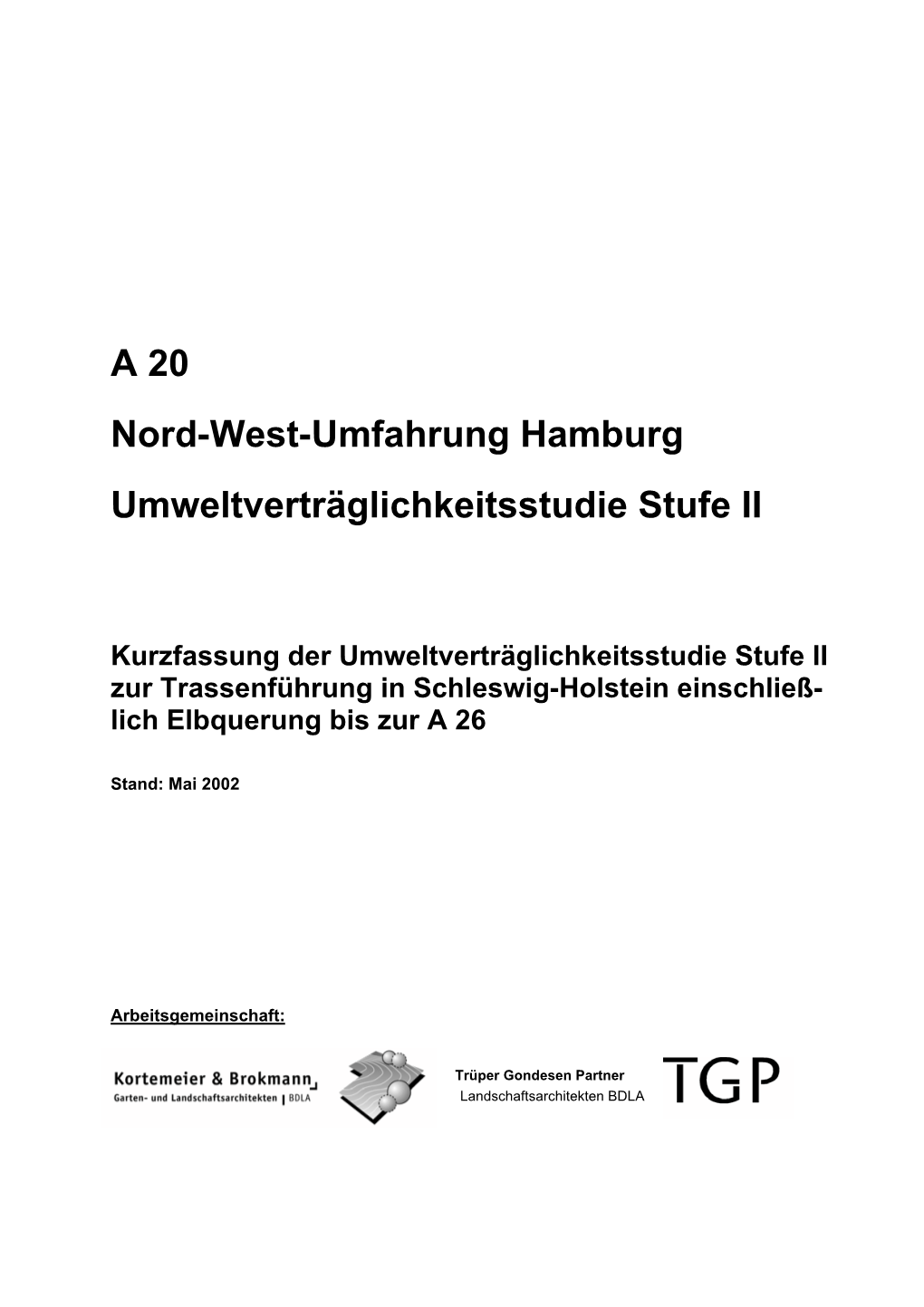 A 20 Nord-West-Umfahrung Hamburg Umweltverträglichkeitsstudie Stufe II