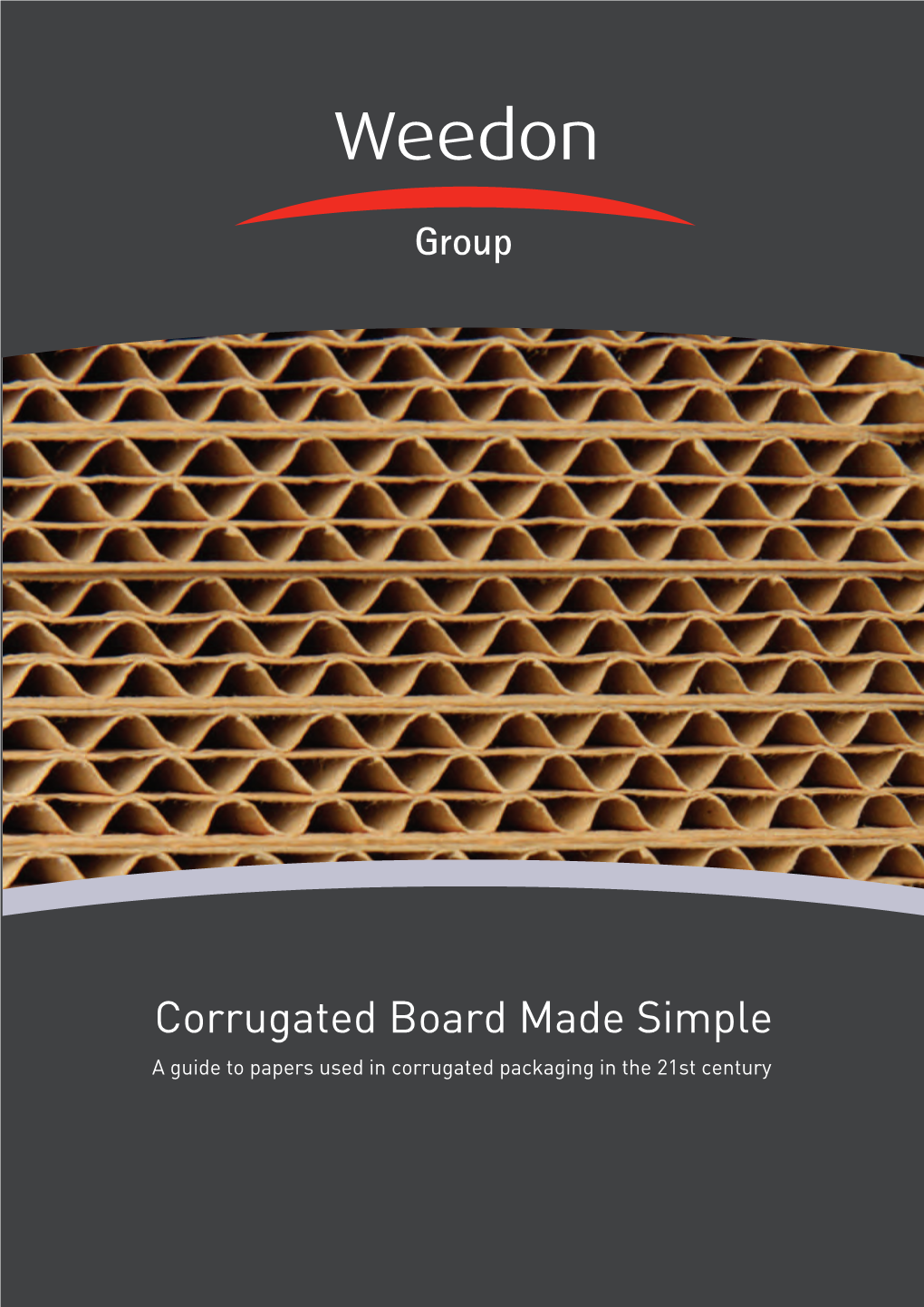 Corrugated Board Made Simple a Guide to Papers Used in Corrugated Packaging in the 21St Century