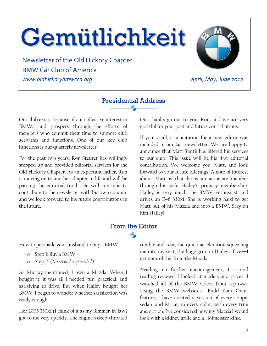 Gemütlichkeit Is Published by the Jhardy@Oldhickorybmwcca.Org Old Hickory Chapter BMW CCA at Brentwood, Tennessee