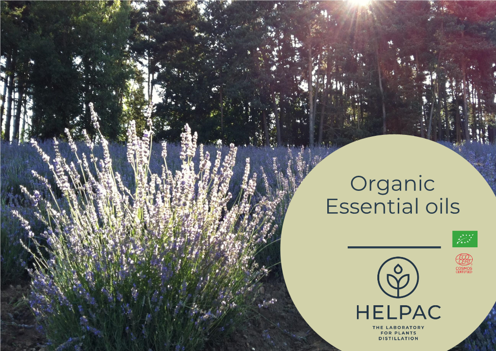 Organic Essential Oils ESSENTIAL OILS Oils Produced by Helpac