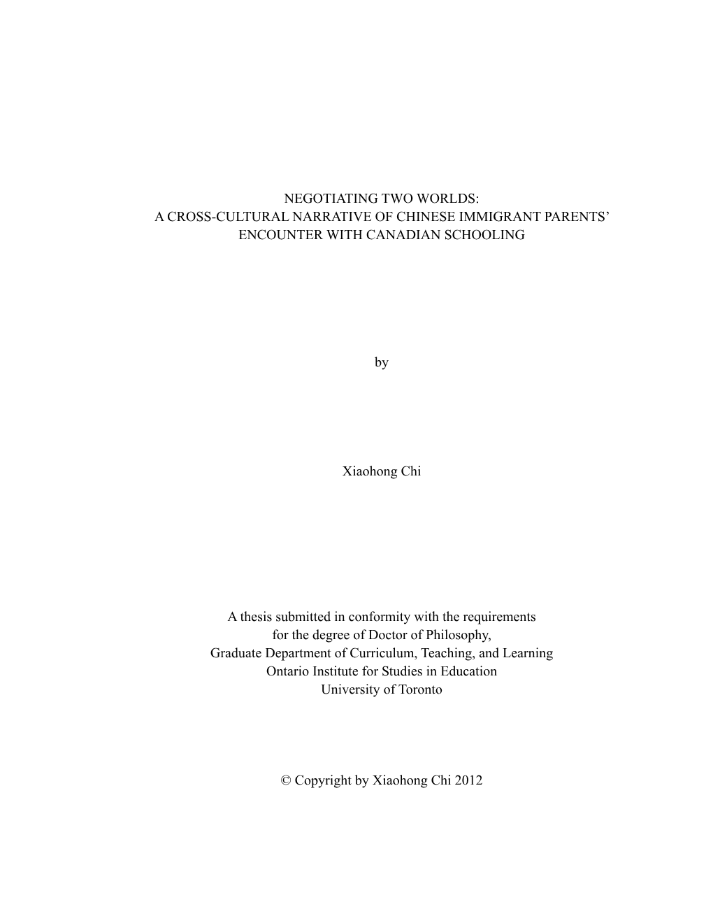 Negotiating Two Worlds: a Cross-Cultural Narrative of Chinese Immigrant Parents’ Encounter with Canadian Schooling