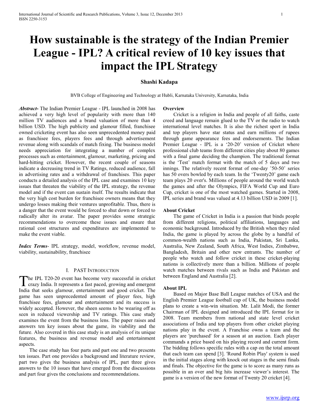 IPL? a Critical Review of 10 Key Issues That Impact the IPL Strategy