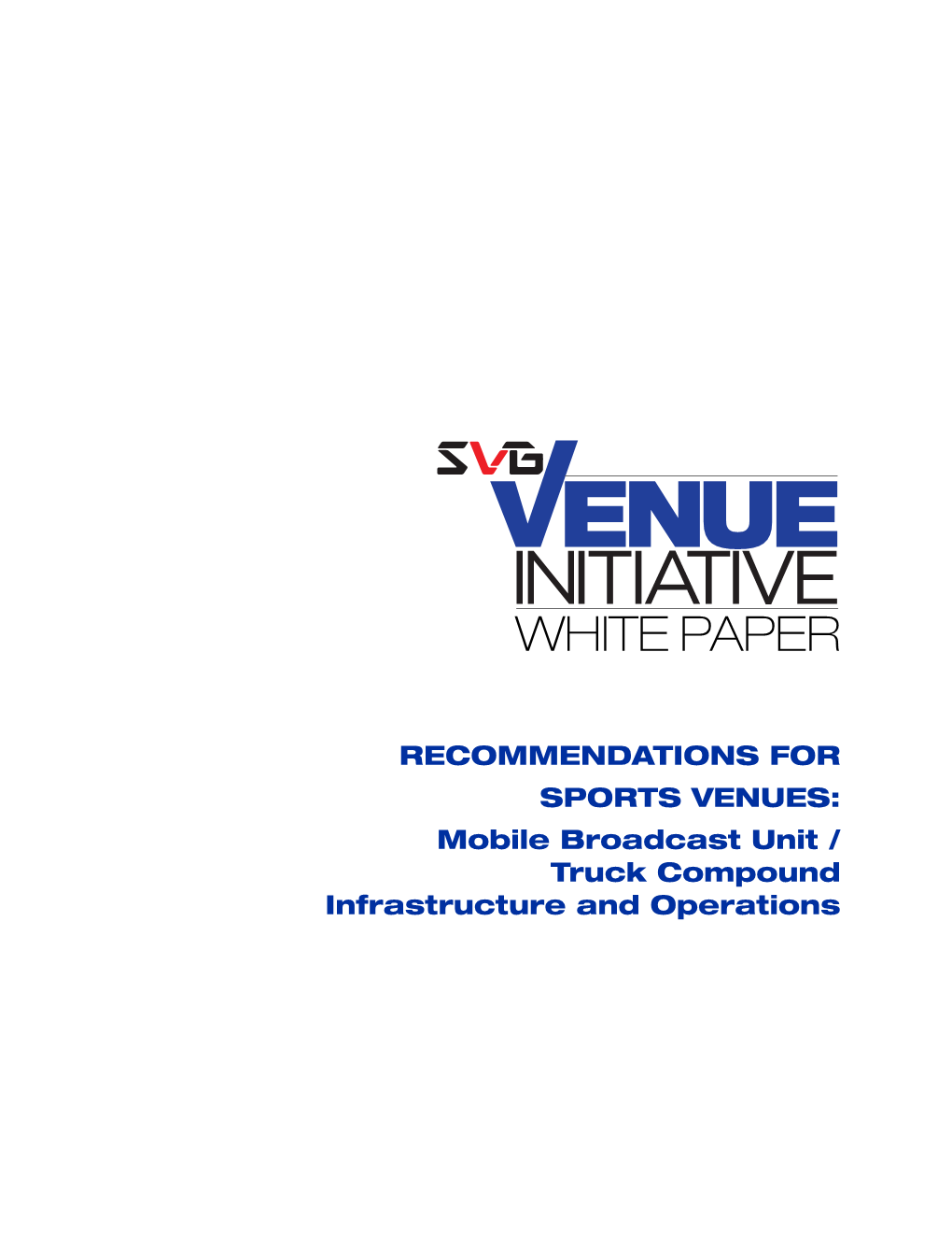 RECOMMENDATIONS for SPORTS VENUES: Mobile Broadcast Unit / Truck Compound Infrastructure and Operations