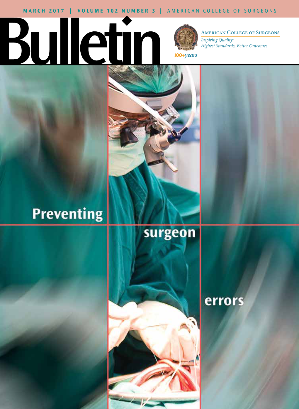 MARCH 2017 | VOLUME 102 NUMBER 3 | AMERICAN COLLEGE of SURGEONS Bulletin Contents