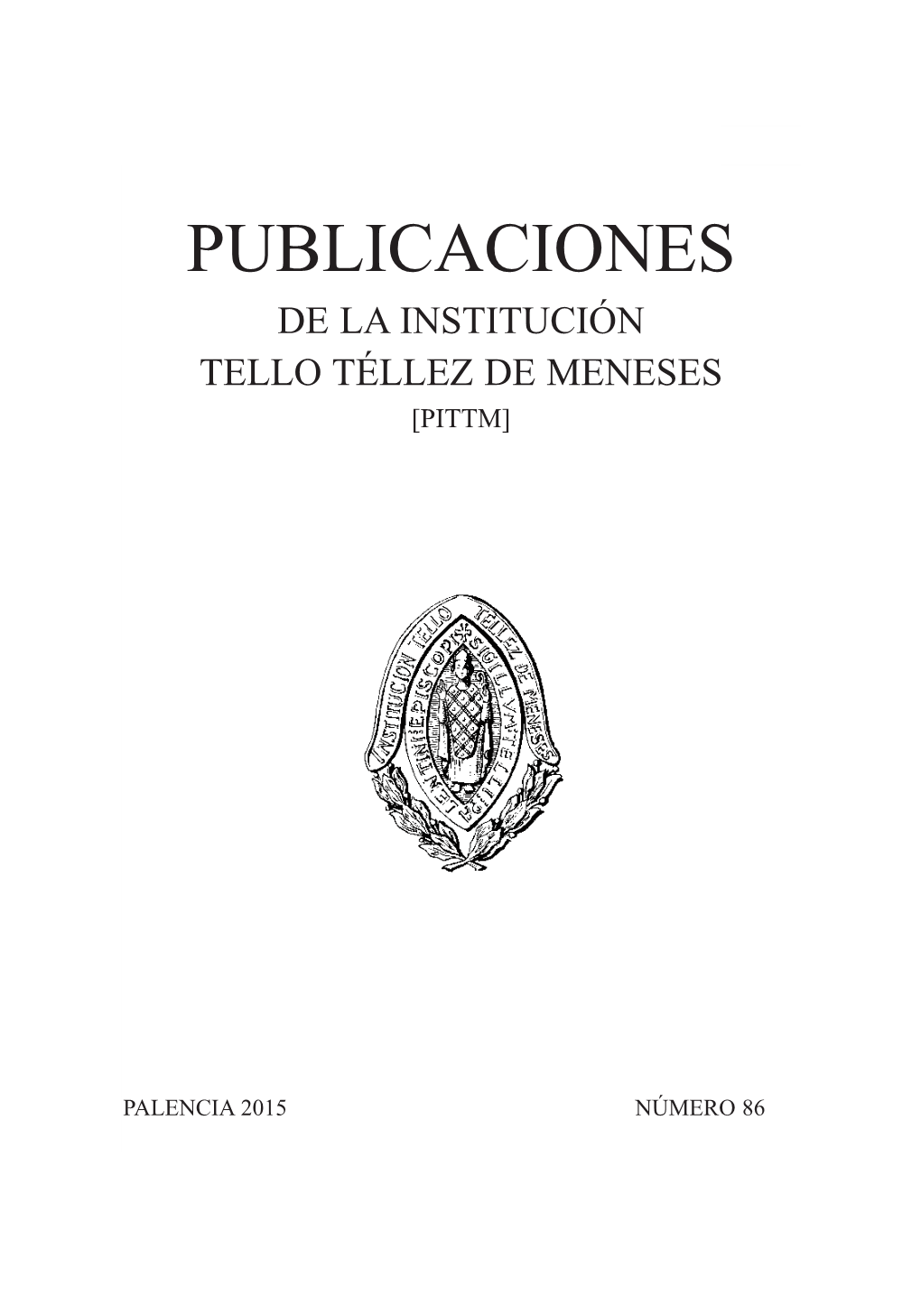 Publicaciones De La Institución Tello Téllez De Meneses [Pittm]