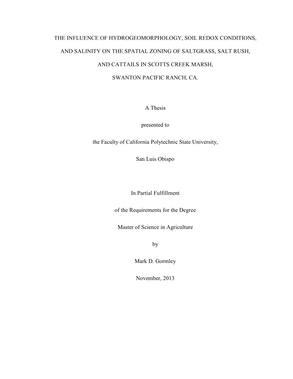 The Influence of Hydrogeomorphology, Soil Redox Conditions, and Salinity on the Spatial Zoning of Saltgrass, Salt Rush, and Catt