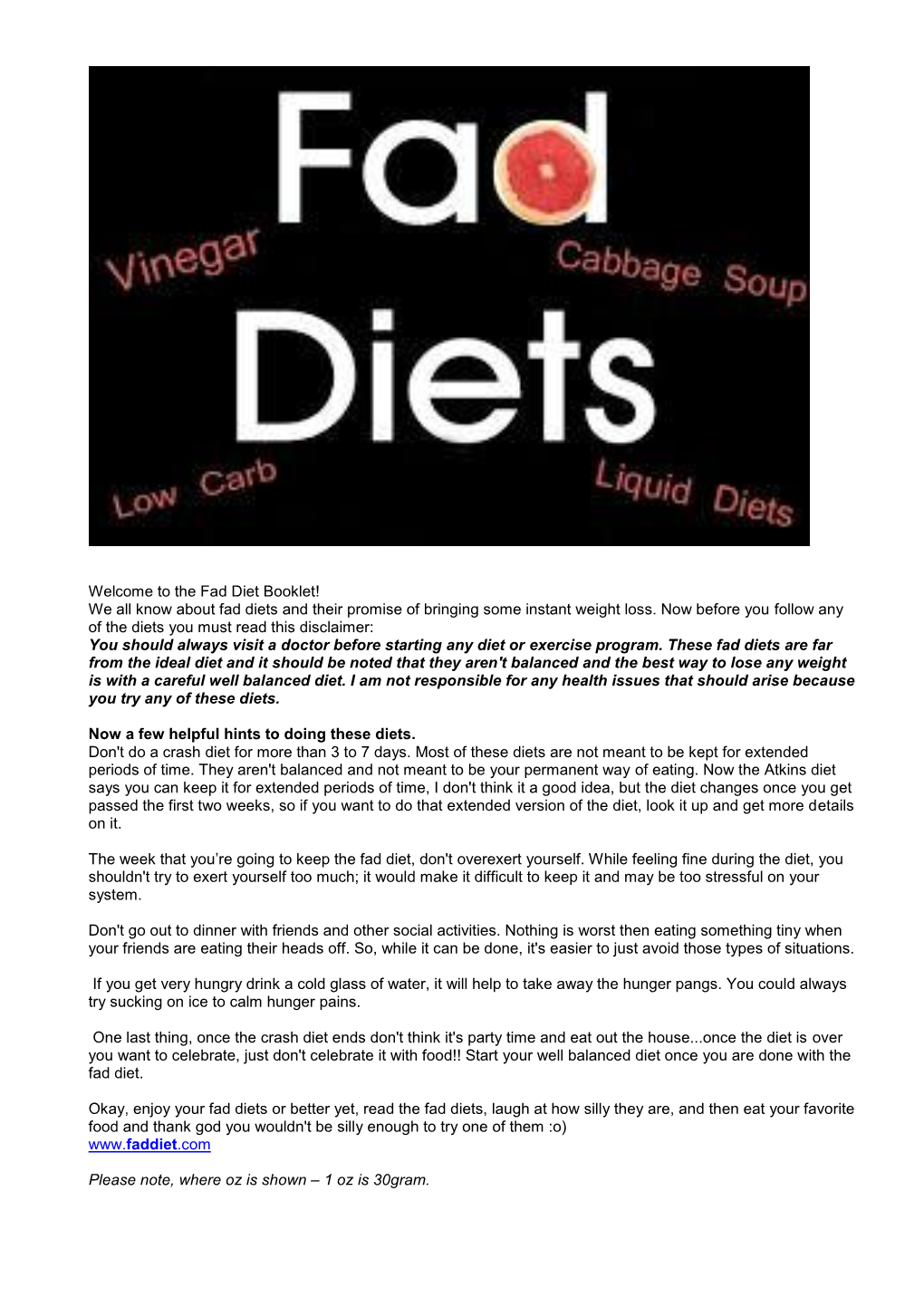 Welcome to the Fad Diet Booklet! We All Know About Fad Diets and Their Promise of Bringing Some Instant Weight Loss. Now Before