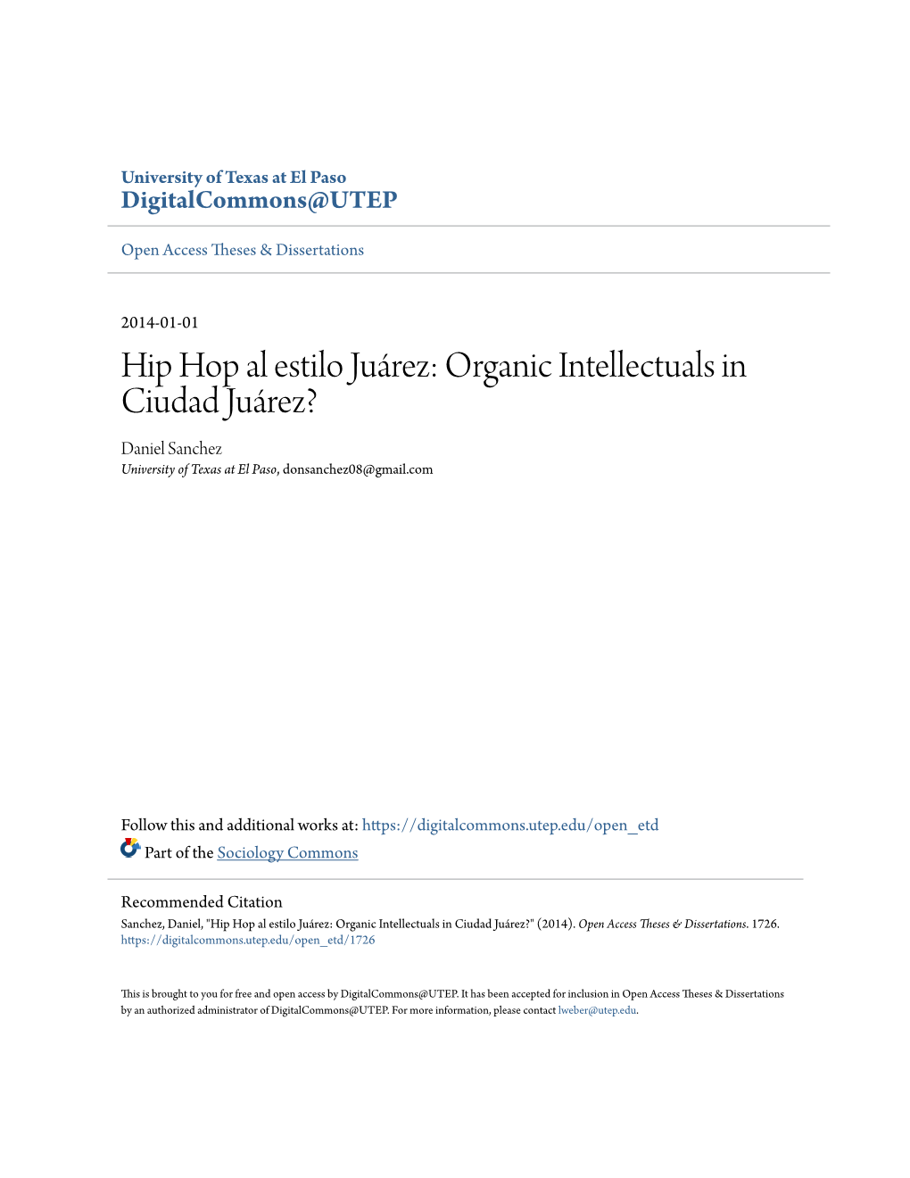 Hip Hop Al Estilo Juárez: Organic Intellectuals in Ciudad Juárez? Daniel Sanchez University of Texas at El Paso, Donsanchez08@Gmail.Com