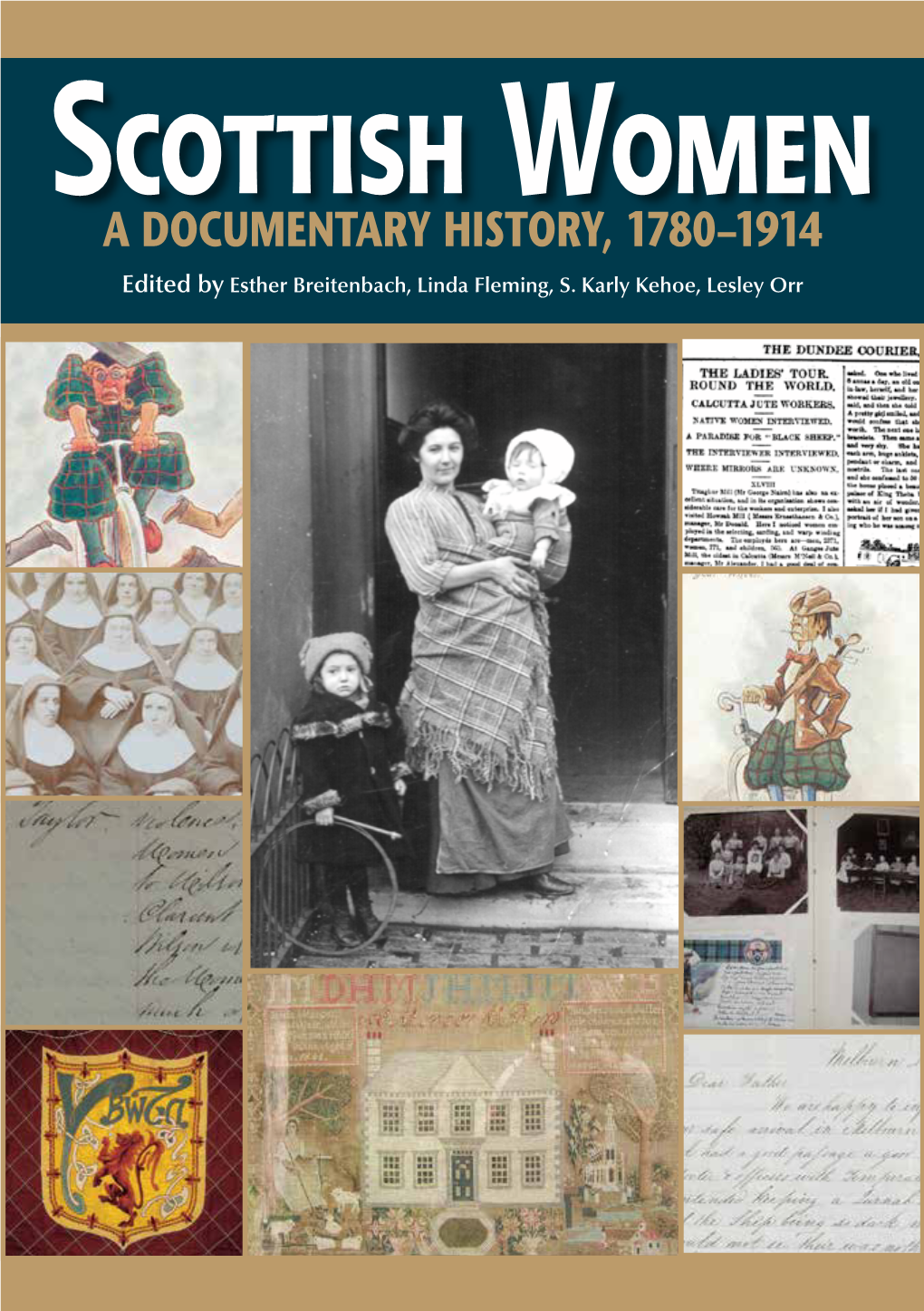 Scottish Women a Documentary History, 1780–1914 Edited by Esther Breitenbach, Linda Fleming, S
