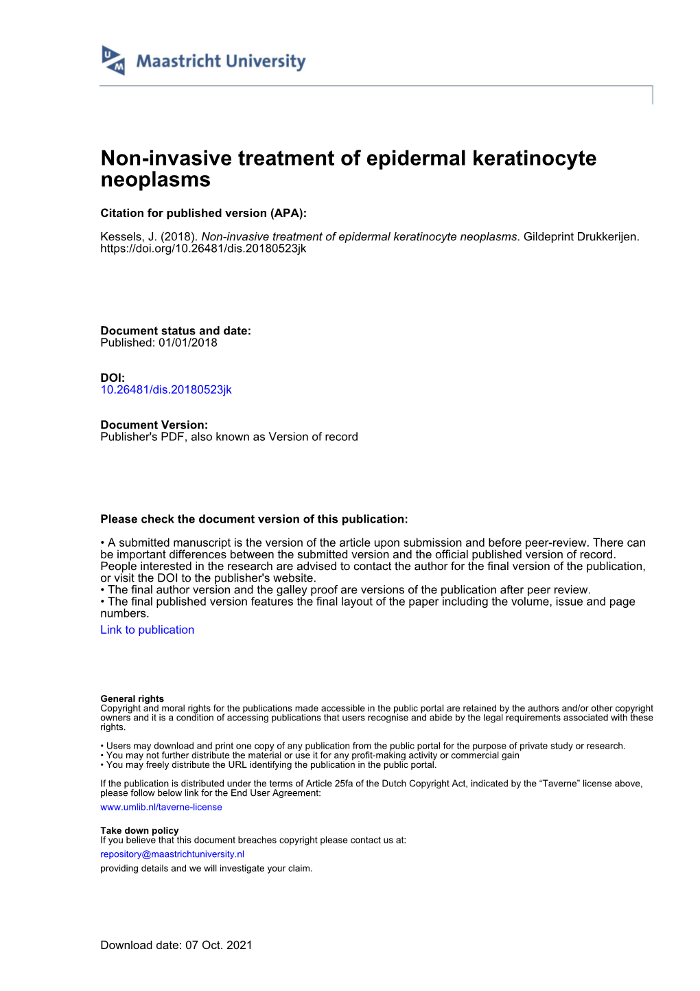 Non-Invasive Treatment of Epidermal Keratinocyte Neoplasms