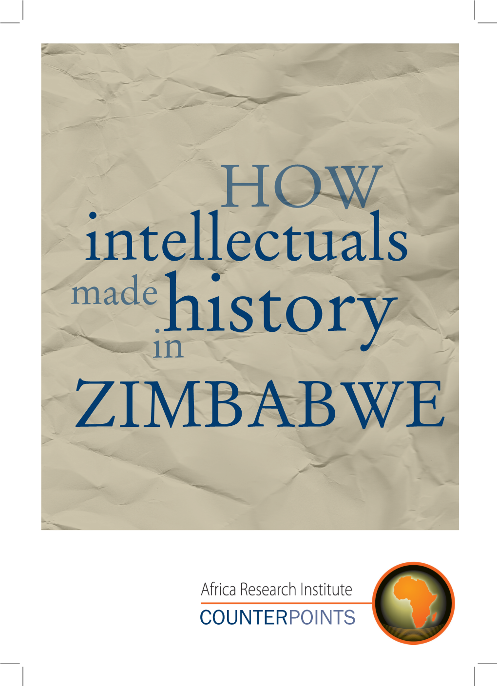 How Intellectuals Made History in Zimbabwe