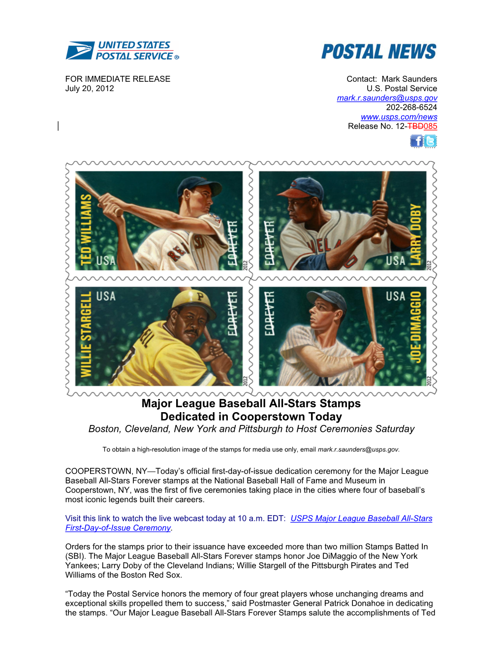 Major League Baseball All-Stars Stamps Dedicated in Cooperstown Today Boston, Cleveland, New York and Pittsburgh to Host Ceremonies Saturday