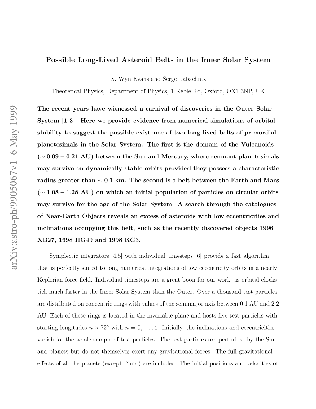 Possible Long-Lived Asteroid Belts in the Inner Solar System