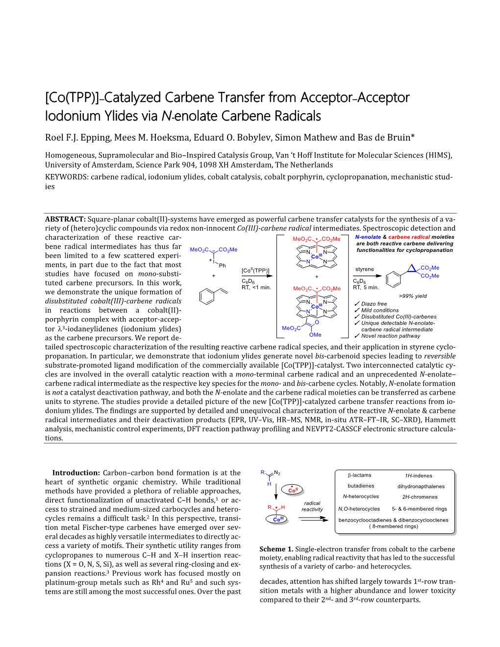 Co(TPP)]–Catalyzed Carbene Transfer from Acceptor–Acceptor Iodonium Ylides Via N-Enolate Carbene Radicals Roel F.J