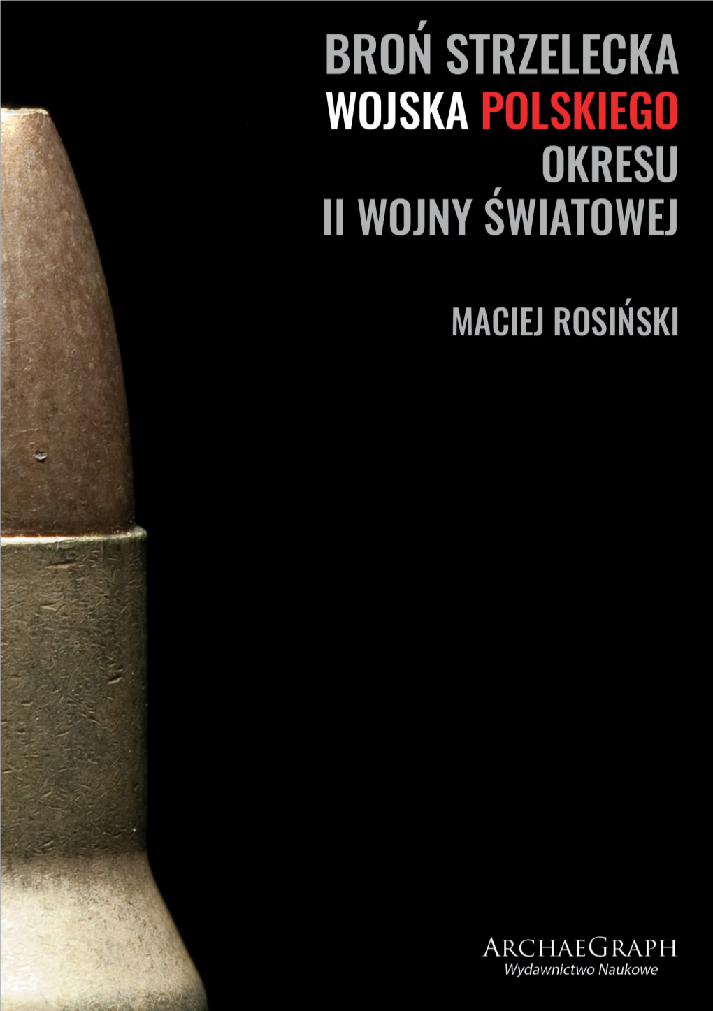 Broń Strzelecka Wojska Polskiego Okresu II Wojny Światowej