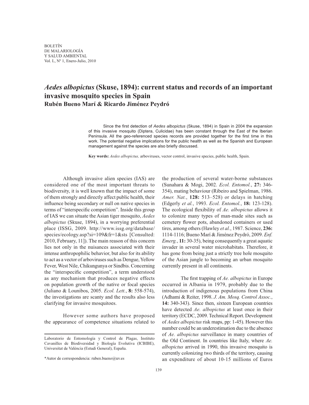 Aedes Albopictus (Skuse, 1894): Current Status and Records of an Important Invasive Mosquito Species in Spain Rubén Bueno Marí & Ricardo Jiménez Peydró