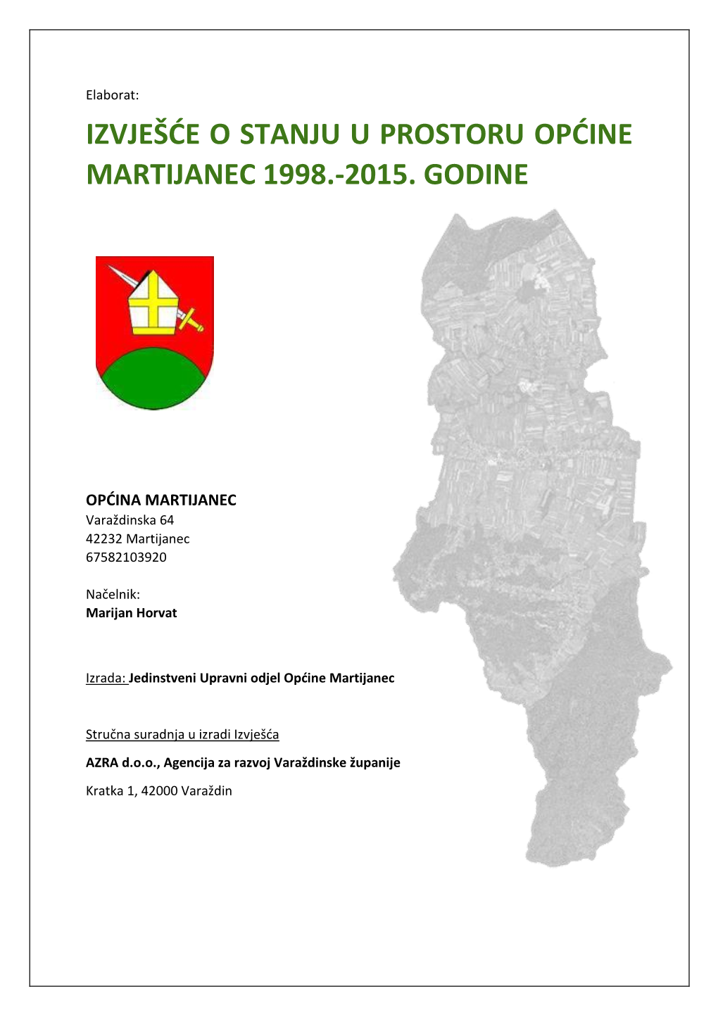 Izvješće O Stanju U Prostoru Općine Martijanec 1998.-2015