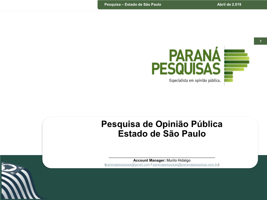 Pesquisa De Opinião Pública Estado De São Paulo