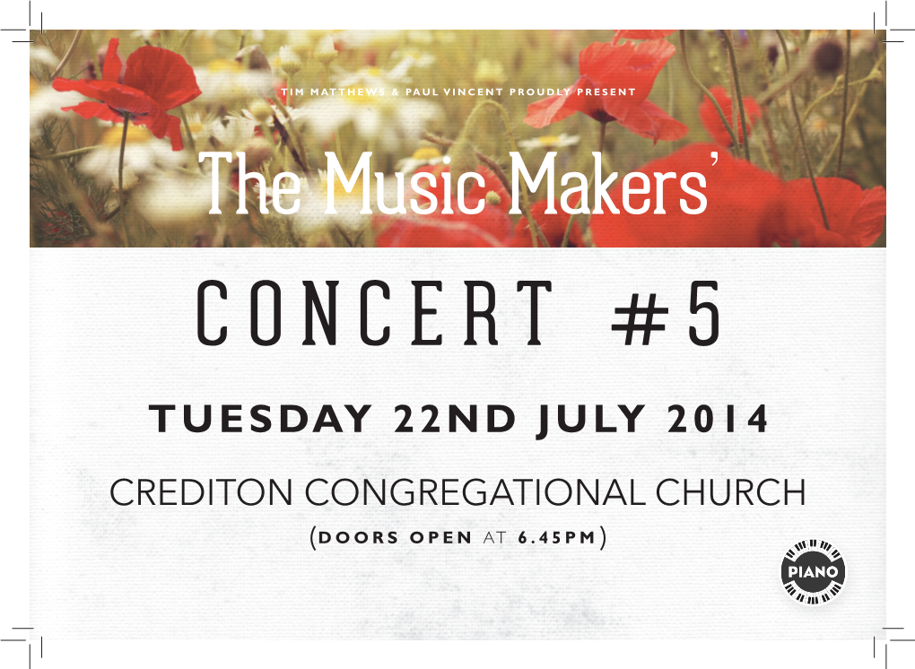 CONCERT #5 TUESDAY 22ND JULY 2014 CREDITON CONGREGATIONAL CHURCH (DOORS OPEN at 6.45PM) Tonight’S Performers