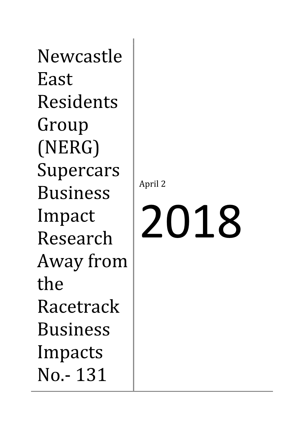 Newcastle East Residents Group (NERG) Supercars Business April 2 Impact Research 2018 Away from the Racetrack Business Impacts