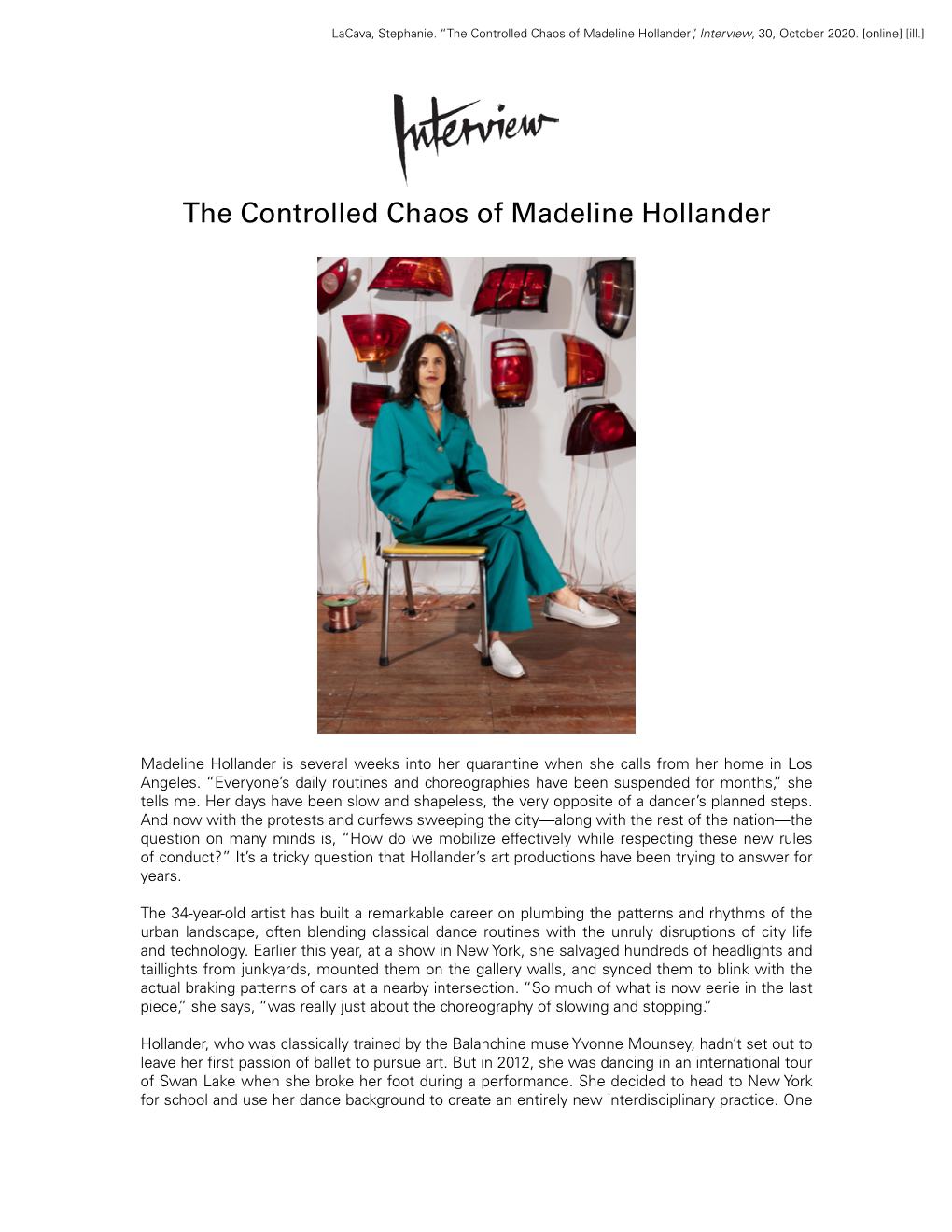 The Controlled Chaos of Madeline Hollander”, Interview, 30, October 2020
