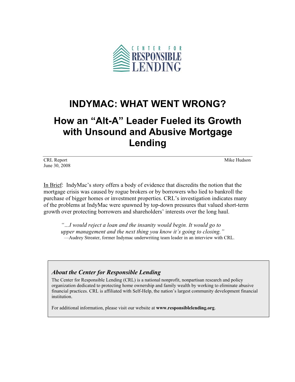 INDYMAC: WHAT WENT WRONG? How an “Alt-A” Leader Fueled Its Growth with Unsound and Abusive Mortgage Lending